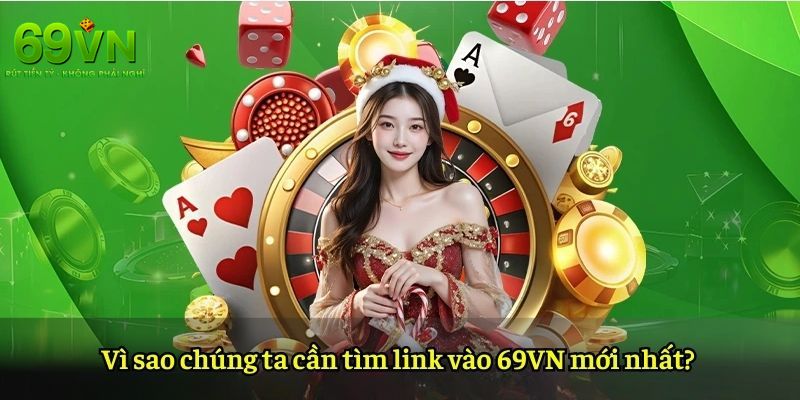 Cập nhật link 69VN chính thức, truy cập an toàn 2026